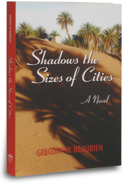 Best thriller novels set in Morocco 'Shadows the Sizes of Cities' by author Gregory W Beaubien