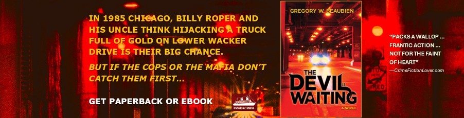 The Devil Is Waiting a Chicago crime thriller by Gregory W Beaubien ad shows Lower Wacker Drive bathed in red light